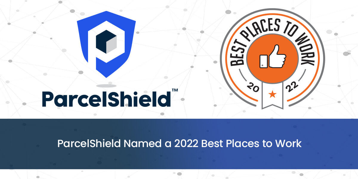 ParcelShield Best Places to Work 2022