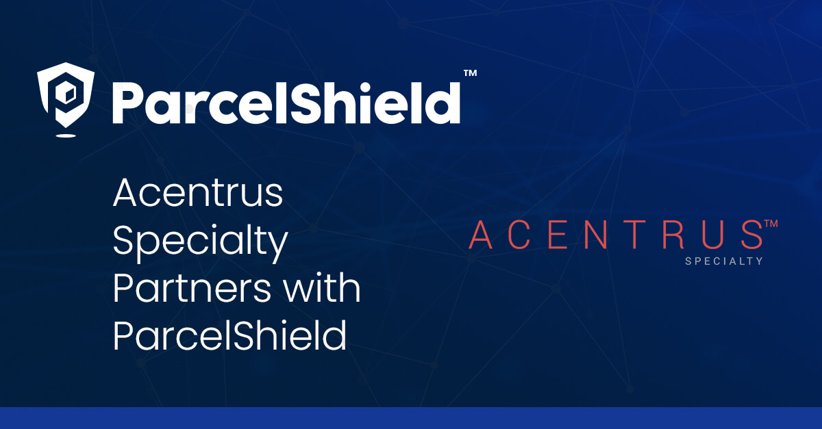 Acentrus Specialty Partners with ParcelShield ParcelShield