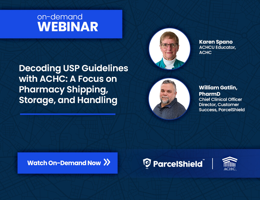 ACHC – Decoding USP Guidelines with ACHC: A Focus on Specialty Pharmacy Shipping, Storage, And Handling